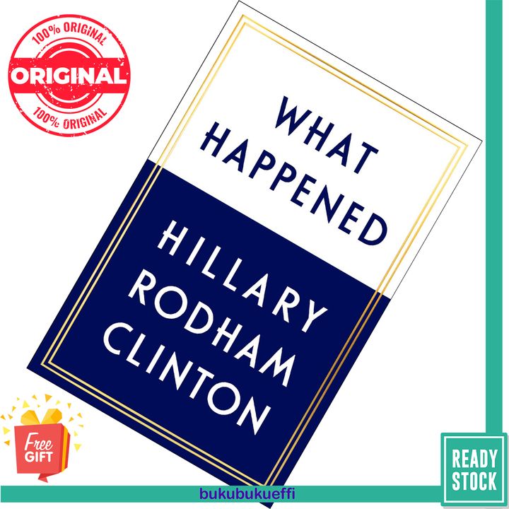 What Happened by Hillary Rodham Clinton [HARDCOVER] 9781501175565