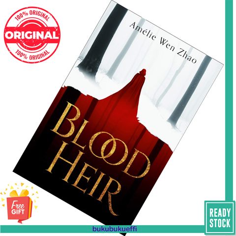 Blood Heir (Blood Heir Trilogy #1) by Amélie Wen Zhao 9780008328047