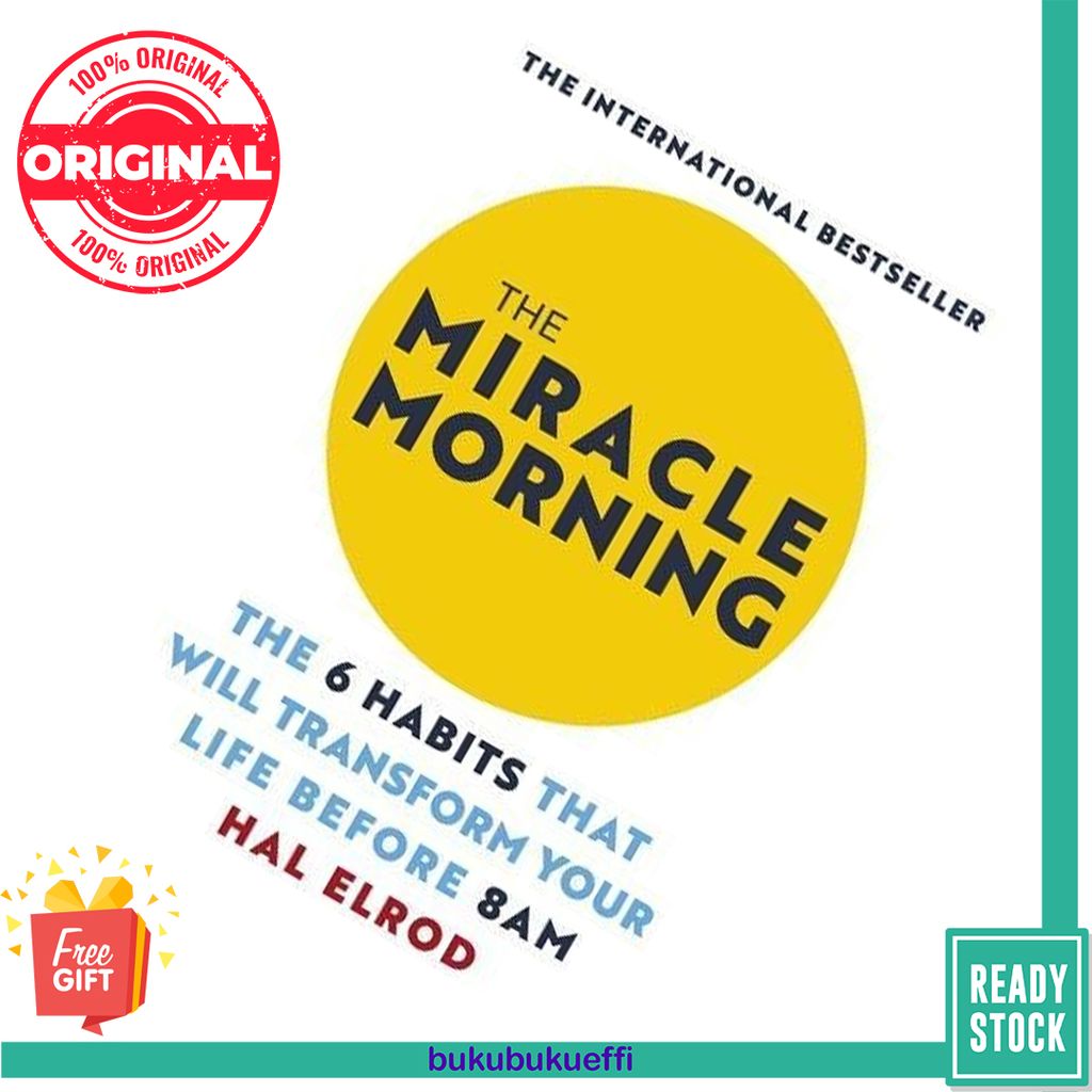 The Miracle Morning The 6 Habits that Will Transform Your Life Before 8 a.m. by Hal Elrod 9781473668942