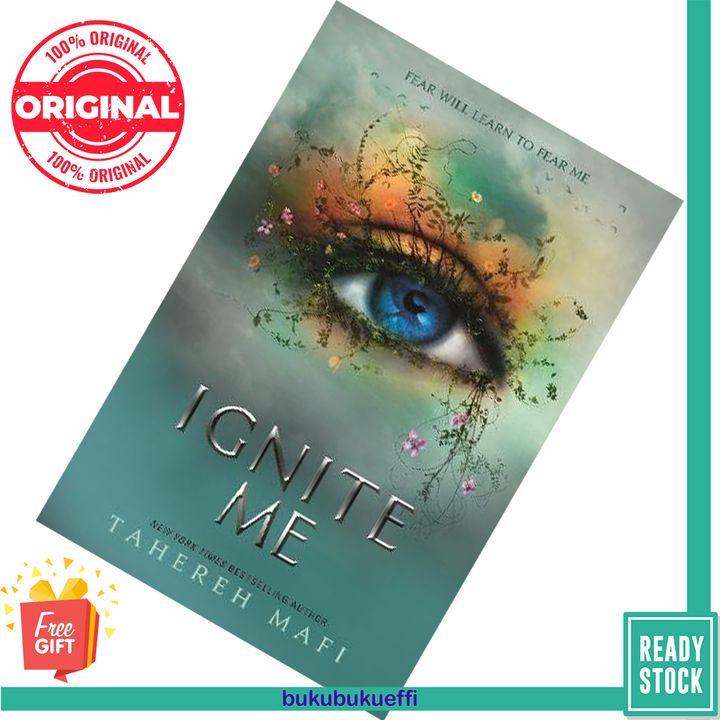 Ignite Me (Shatter Me #3) by Tahereh Mafi 9781405291774