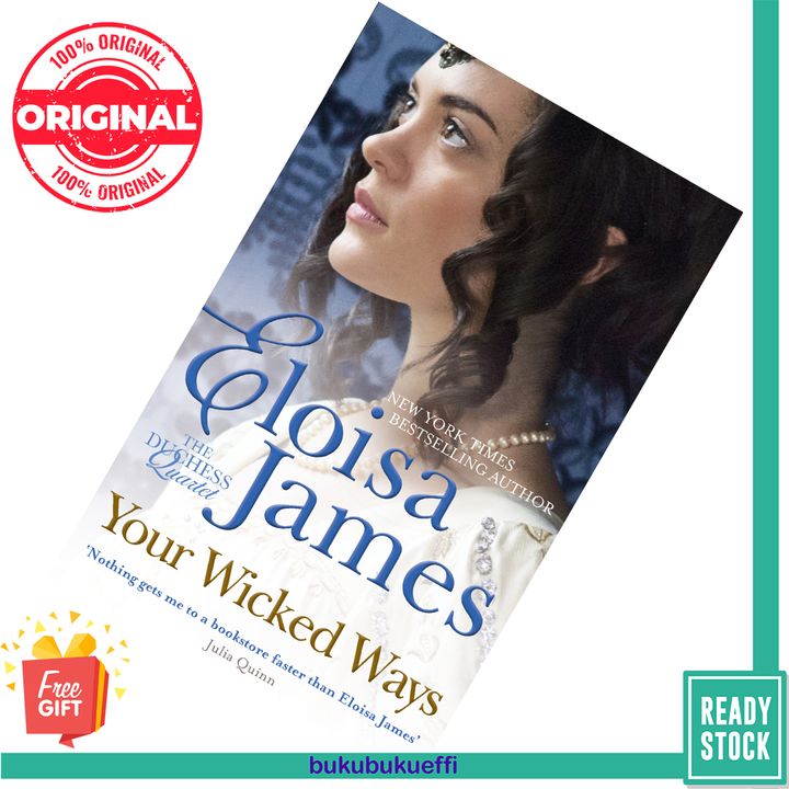 Your Wicked Ways (Duchess Quartet #4) by Eloisa James 9780749959524