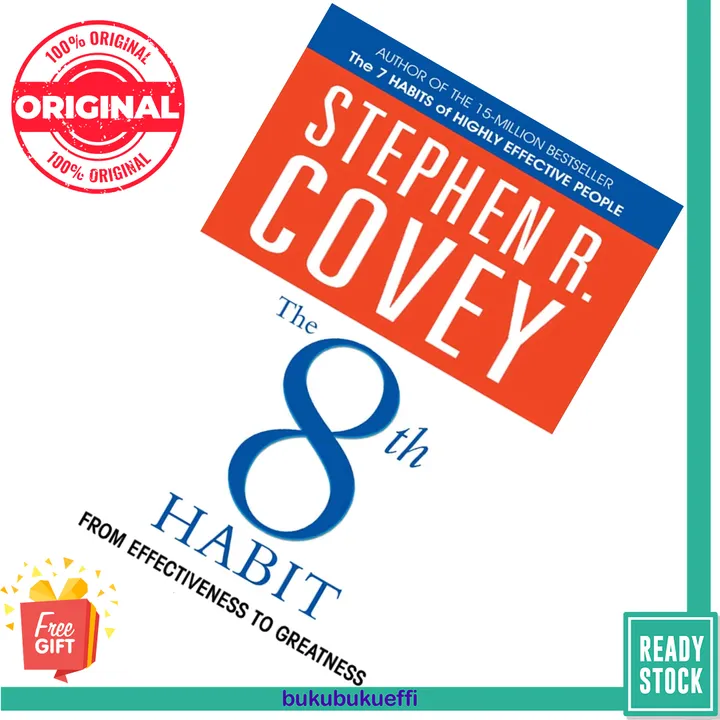 The 8th Habit From Effectiveness to Greatness by Stephen R. Covey 9781847391469