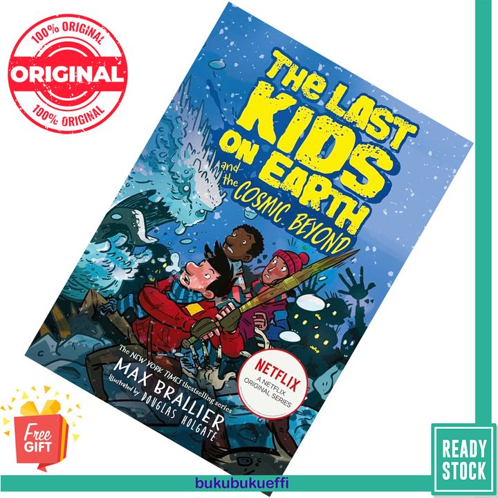 The Last Kids on Earth and the Cosmic Beyond (The Last Kids on Earth #4) by Max Brallier 9781405295123