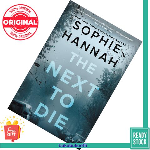 The Next to Die (Spilling CID #10) by Sophie Hannah 9780062388360