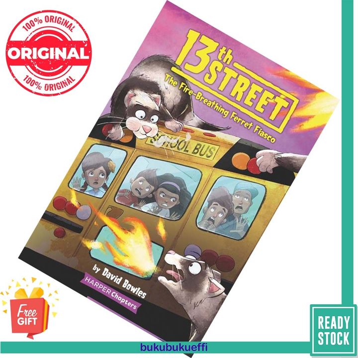 The Fire-Breathing Ferret Fiasco (13th Street #2) by David Bowles ,  Shane Clester (Illustrations) 9780062947826