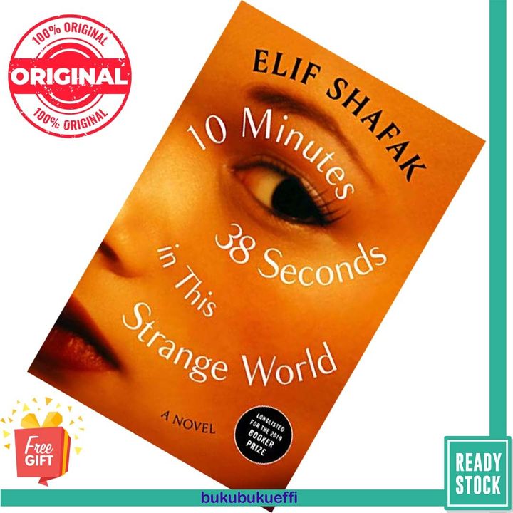 10 Minutes 38 Seconds in This Strange World by Elif Shafak [HARDCOVER] 9781635577983