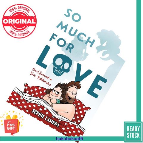 So Much for Love How I Survived a Toxic Relationship by Sophie Lambda [HARDCOVER] 9781250785992