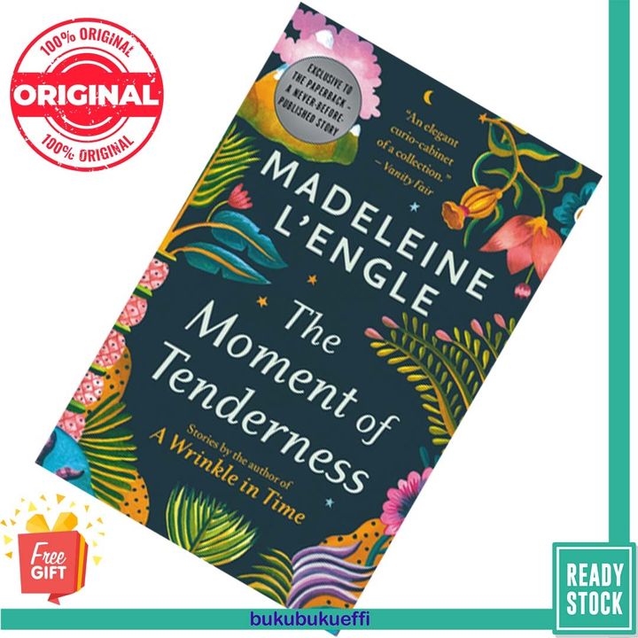 The Moment of Tenderness by Madeleine L'Engle 9781538717837