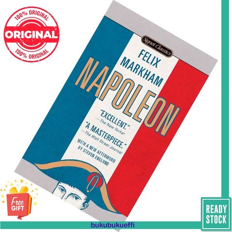 Napoleon by Felix Markham, Steve Englund (Afterword) 9780451531650