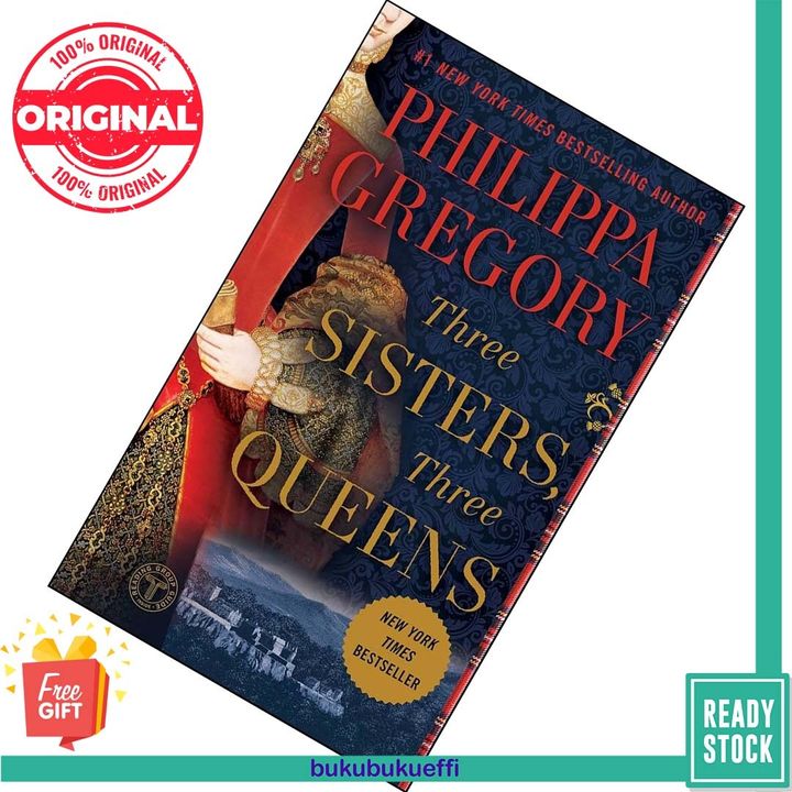 Three Sisters, Three Queens (The Plantagenet and Tudor Novels #8 ) by Philippa Gregory 9781501161490