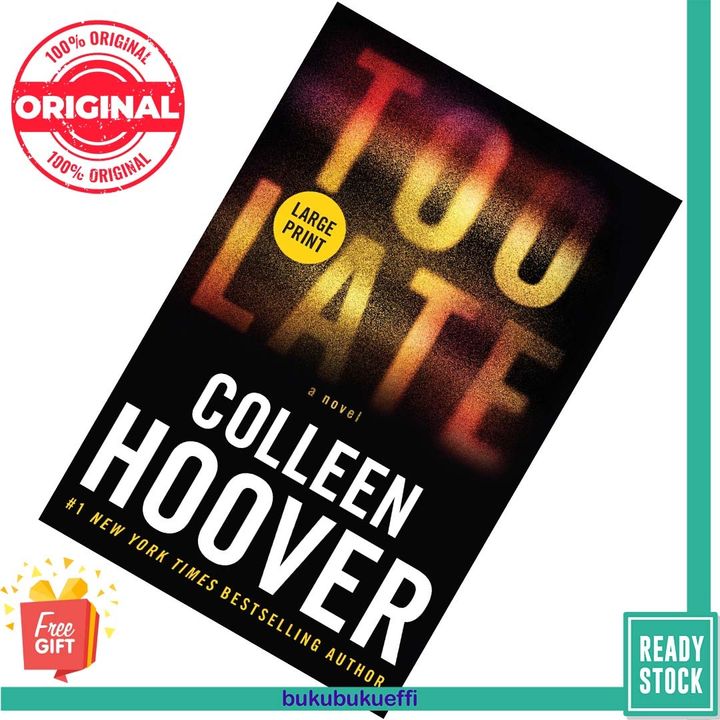 Too Late by Colleen Hoover [LARGE PRINT] 9781538766613