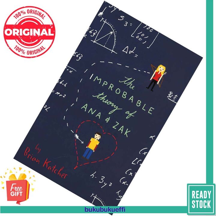 The Improbable Theory of Ana and Zak by Brian Katcher 9780062272775