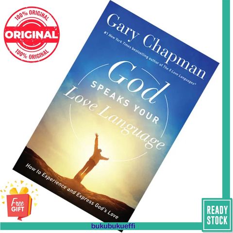 God Speaks Your Love Language How to Experience and Express God's Love by Gary Chapman 9780802418593
