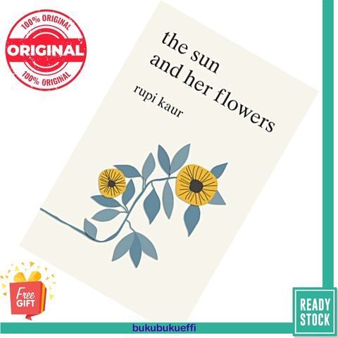 The Sun and Her Flowers by Rupi Kaur 9781471165825