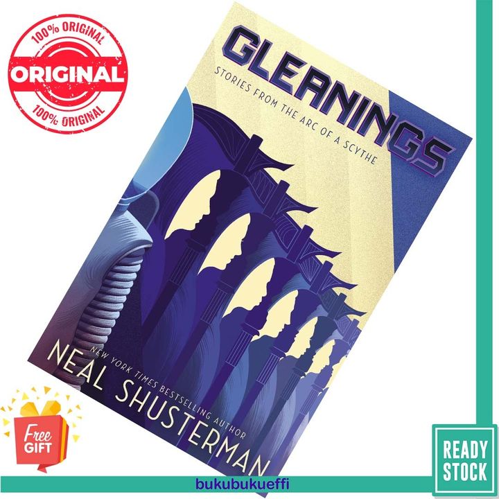 Gleanings (Arc of a Scythe #3.5) by Neal Shusterman 9781529509540
