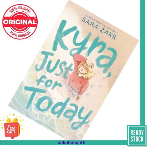 Kyra, Just for Today by Sara Zarr [HARDCOVER] 9780063045132