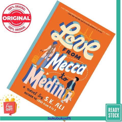Love from Mecca to Medina (Love From A to Z #2) by S.K. Ali [HARDCOVER] 9781665916073