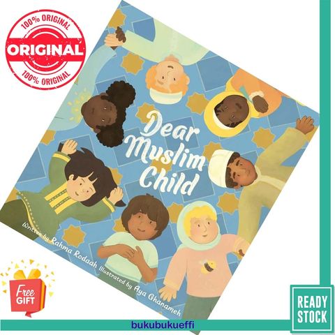 Dear Muslim Child Building Self-Esteem and Resilience by Rahma Rodaah , Aya Ghanameh (Ill.) [HARDCOVER] 9780063091993