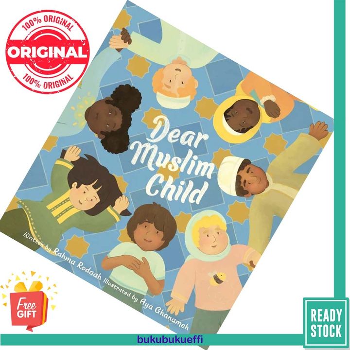 Dear Muslim Child Building Self-Esteem and Resilience by Rahma Rodaah , Aya Ghanameh (Ill.) [HARDCOVER] 9780063091993