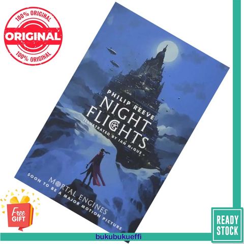 Night Flights (Mortal Engines Quartet #0.5) by Philip Reeve 9781407186740