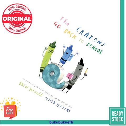The Crayons Go Back to School by Drew Daywalt, Oliver Jeffers (Illustrator) [HARDBACK] 9780593621110