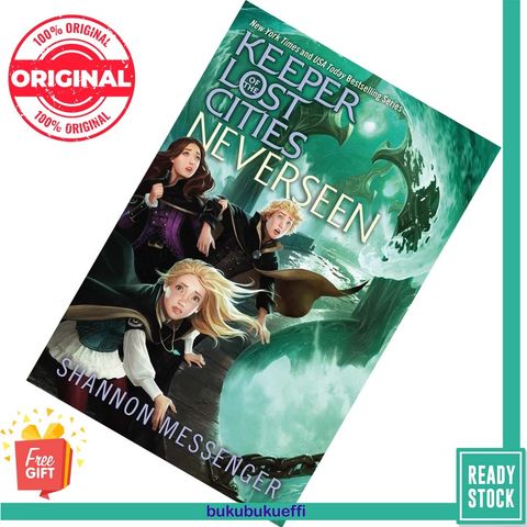 Neverseen (Keeper of the Lost Cities #4) by Shannon Messenger 9781481432306