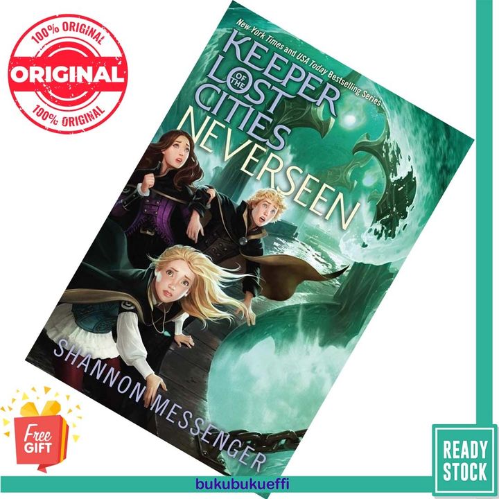 Neverseen (Keeper of the Lost Cities #4) by Shannon Messenger 9781481432306