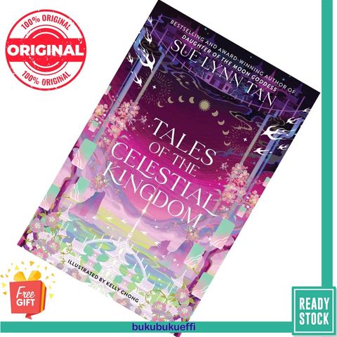 Tales of the Celestial Kingdom (The Celestial Kingdom #2.5) by Sue Lynn Tan , Kelly Chong (Illustrator) [HARDCOVER] 9780063326699