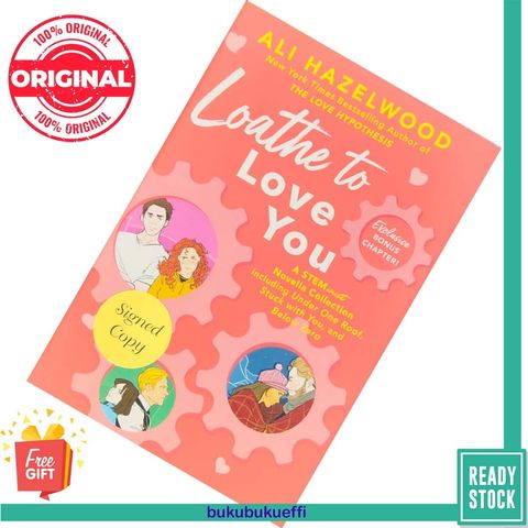 Loathe to Love You (The STEMinist Novellas #1-3) by Ali Hazelwood [HARDCOVER] 9780593638866