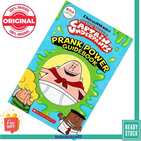 The Epic Tales Of Captain Underpants Prank Power Guidebook 9781338355352
