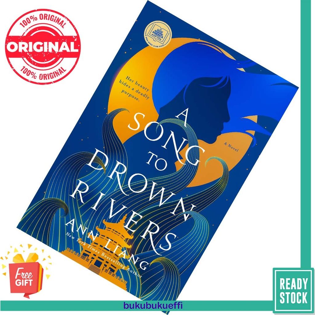 A Song to Drown Rivers by Ann Liang 9781250289469