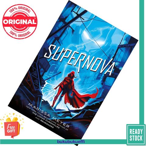 Supernova (Renegades #3) by Marissa Meyer 9781529030747