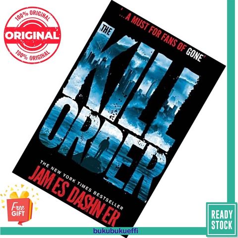 The Kill Order (The Maze Runner #0.4) by James Dashner 9781908435590