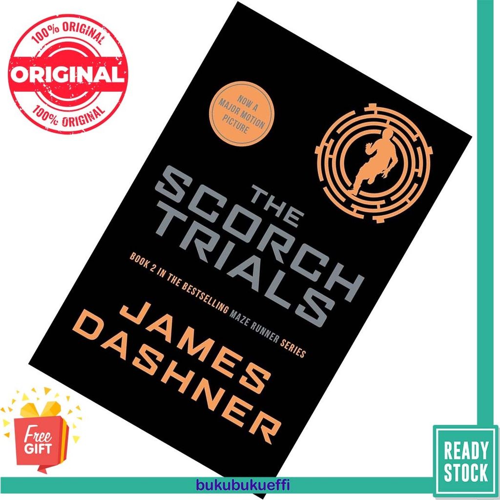 The Scorch Trials (The Maze Runner #2) by James Dashner 9781909489417