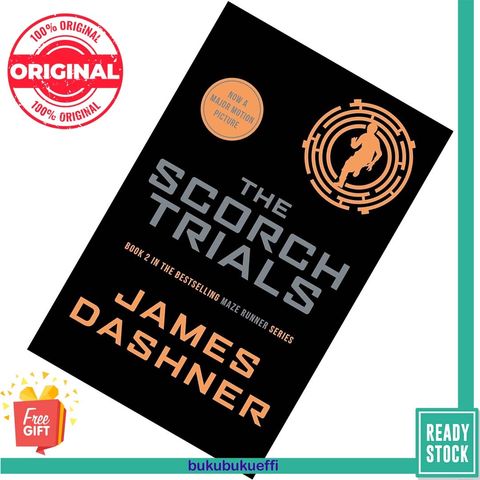 The Scorch Trials (The Maze Runner #2) by James Dashner 9781909489417