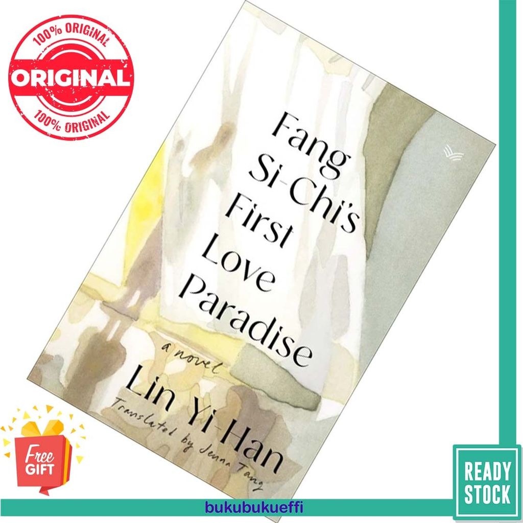 Fang Si-Chi's First Love Paradise by Lin Yi-Han , Jenna Tang (translator) [HARDCOVER] 9780063319431