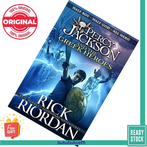 Percy Jackson and the Greek Heroes (Camp Half-Blood Chronicles) by Rick Riordan 9780241619940