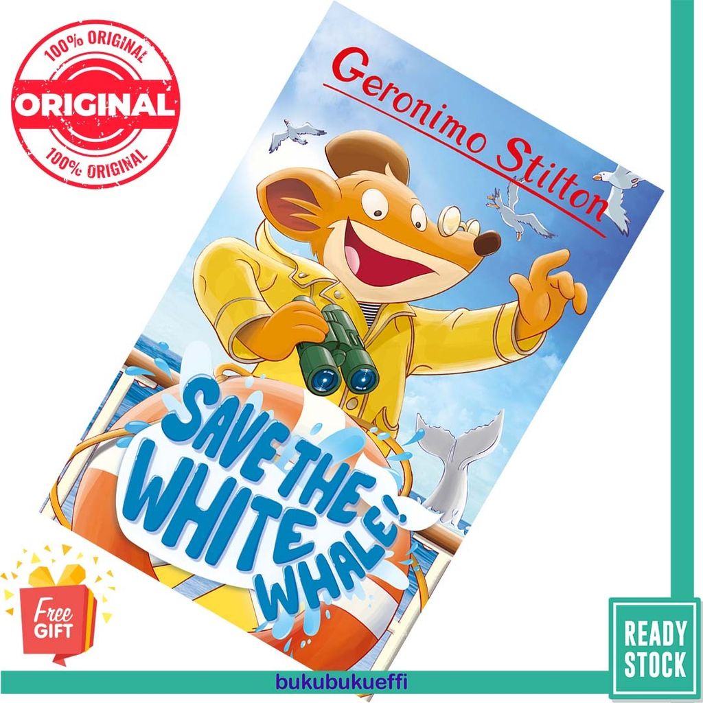 Save the White Whale (Geronimo Stilton #45) by Geronimo Stilton 9781782269441