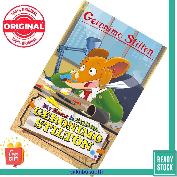 My Name Is Stilton, Geronimo Stilton (Geronimo Stilton #19) by Geronimo Stilton 9781782269410