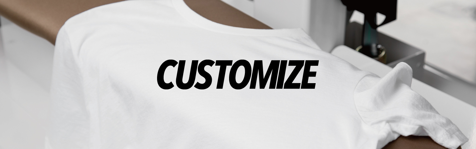 Customize
