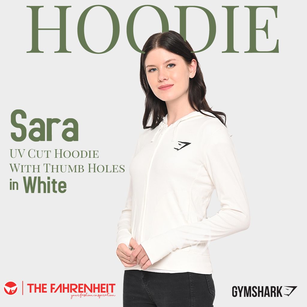 The Fahrenheit Sara Gymshark UV Cut Hoodie With Thumb Holes White The Fahrenheit Indonesia