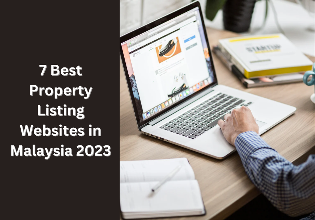 7 Best Property Listing Websites in Malaysia 2023