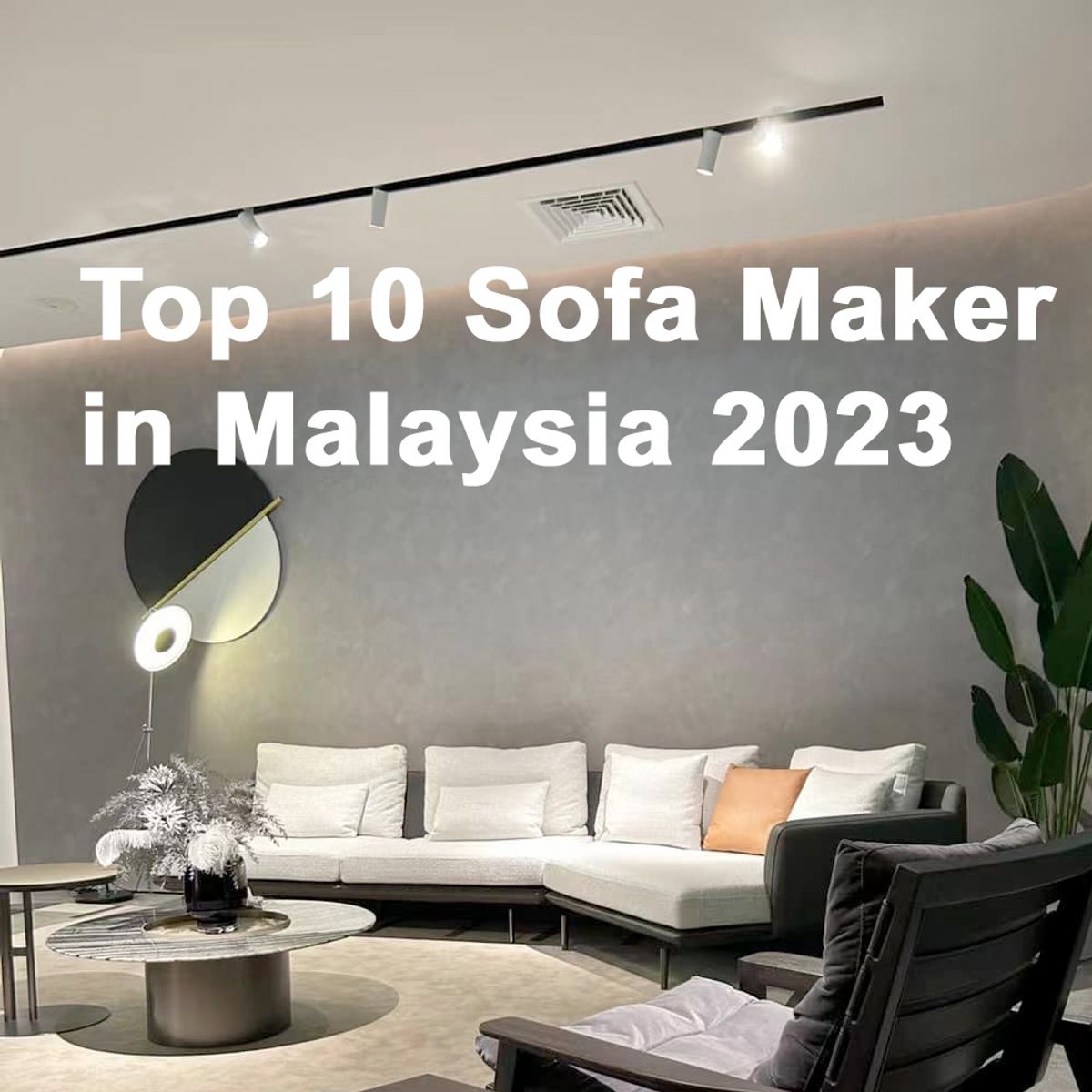 Top 10 Sofa Factories in Malaysia 2023