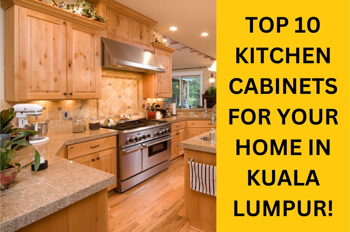 Top 10 Most Popular Temporary Kitchen Cabinet Furniture You Can Buy Off The Shelf in Kuala Lumpur November 2023