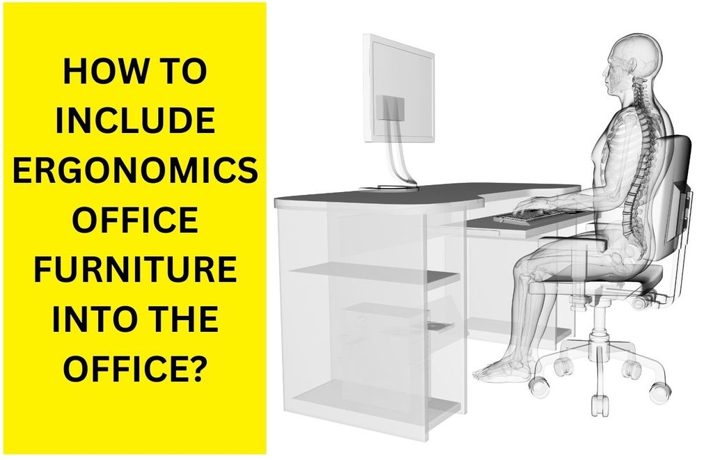 How To Include Ergonomics Office Furniture Into Your Office in Kuala Lumpur 2023?