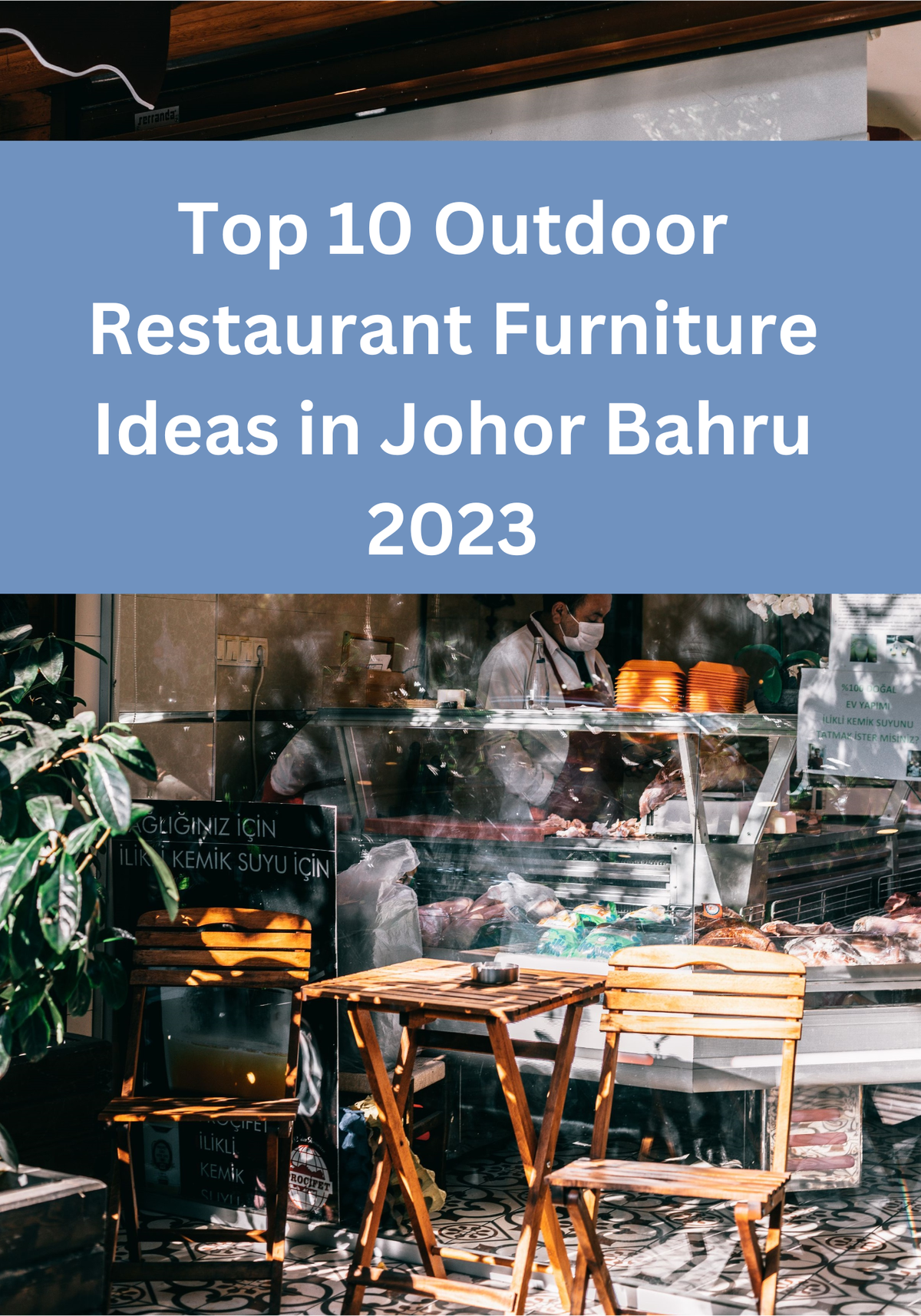 Top 10 Outdoor Restaurant Furniture Ideas in Johor Bahru 2023