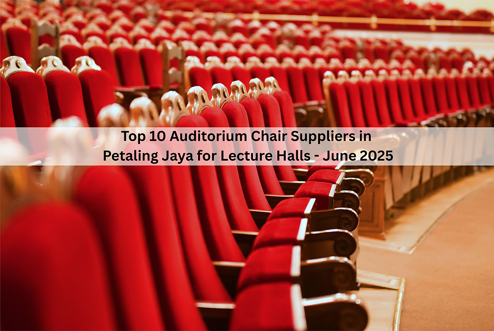 Top 10 Auditorium Chair Suppliers in Petaling Jaya for Lecture Halls - June 2025