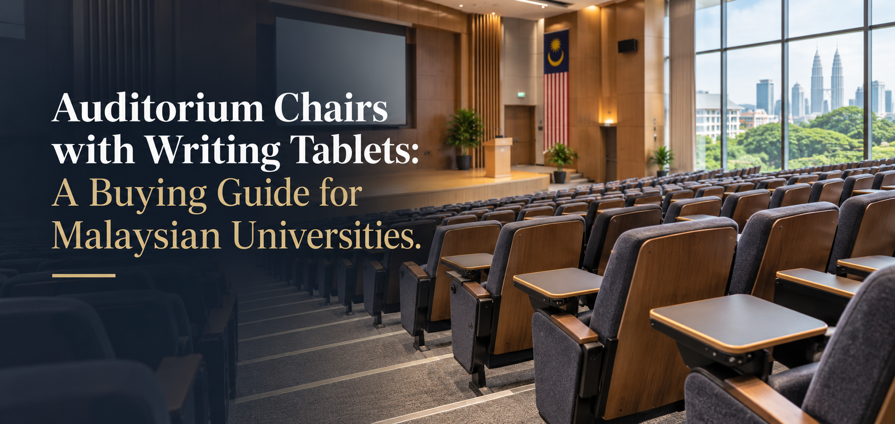 Auditorium Chairs with Writing Tablets: A Buying Guide for Malaysian Universities