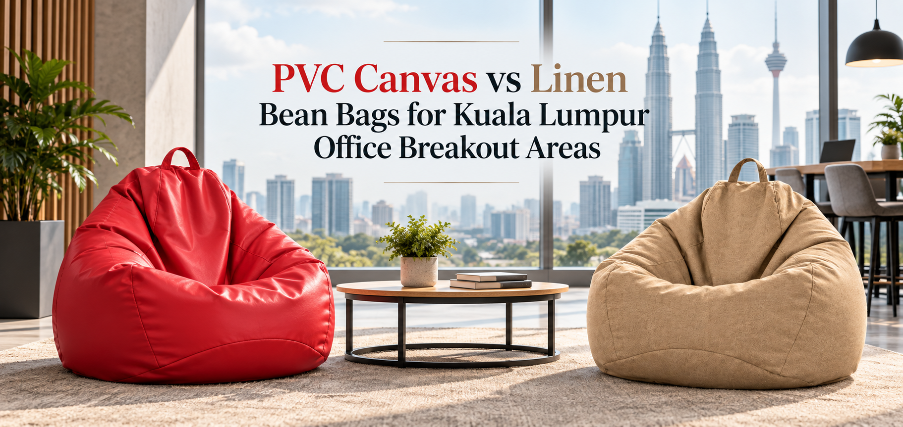 PVC Canvas vs Linen Bean Bags for Kuala Lumpur Office Breakout Areas