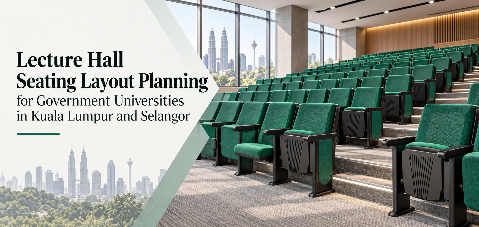 Lecture Hall Seating Layout Planning for Government Universities in Kuala Lumpur and Selangor